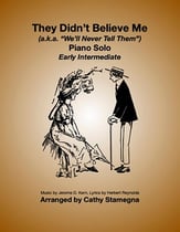 They Didnt Believe Me (Early Intermediate Piano Solo) piano sheet music cover